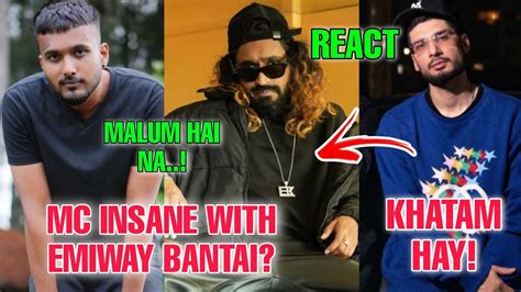 Mc Insane With Emiway Bantai Story Kr Na Reply On F K Bantai Khatta