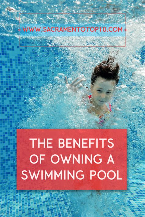 The Benefits Of Owning A Swimming Pool Sacramento Top 10