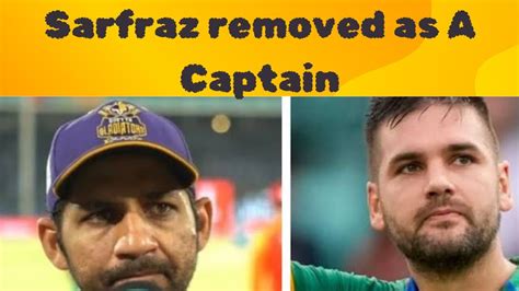 Sarfaraz Ahmed Removed As Captain Of Quetta Gladiators Ahead Of PSL