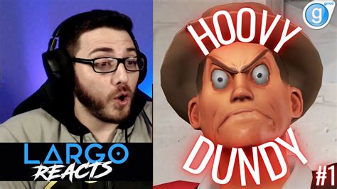 Team Fortress 2: Hoovydundy (Part 1) - Largo Reacts - YouTube