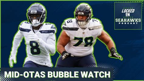 Mid OTAs Bubble Watch Projecting Seattle Seahawks 53 Man Roster YouTube