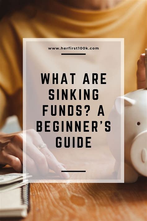 Beginners Guide To Creating Sinking Funds Her First K