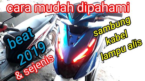 Cara Mudah Nyambung Kabel Lampu Alis Motor Honda Beat Youtube