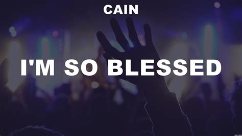 Cain I M So Blessed Lyrics Jeremy Camp Consumed By Fire Tobymac Youtube