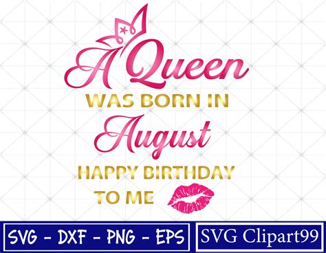 A Queen Was Born In August Happy Birthday To Me Svg Birthday Etsy