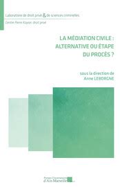 La médiation civile alternative ou étape du procès La médiation