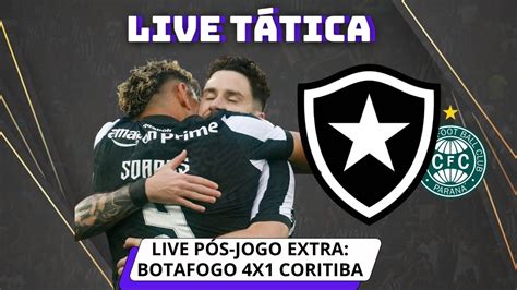 TÁTICA LIVE BOTAFOGO 4x1 CORITIBA PÓS JOGO DA GOLEADA DO FOGÃO