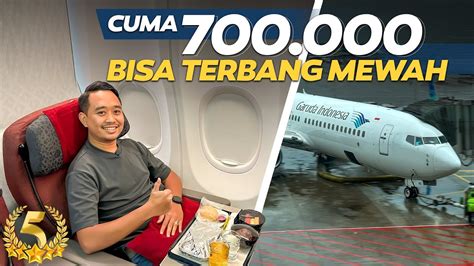 UPGRADE Rp 700 000 BISA NAIK KELAS TERMEWAH Worth It Trip Garuda