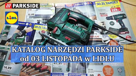 PARKSIDE KATALOG LISTOPAD 2022 ciekawe tanie narzędzia dla