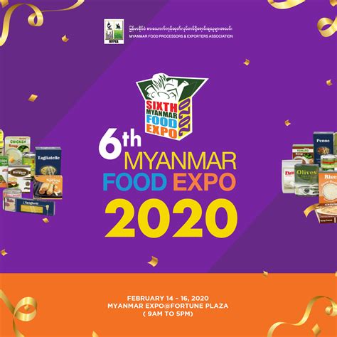 The 6th Myanmar Food Expo 2020: Supporting Myanmar Food Industry - Next