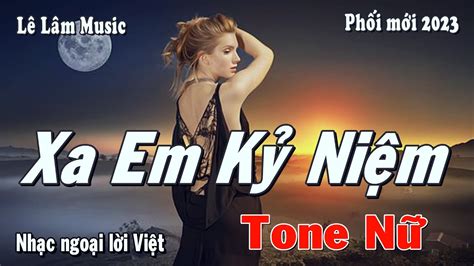 Karaoke Xa Em K Ni M Tone N L L M Music Youtube