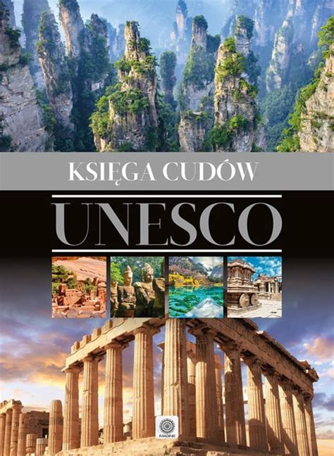 Ksi Ga Cud W Unesco Opracowanie Zbiorowe Ksi Ka W Empik