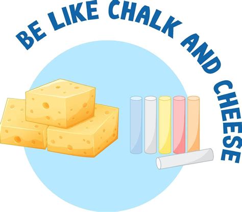 English idiom with picture description for be like chalk and cheese 4871892 Vector Art at Vecteezy