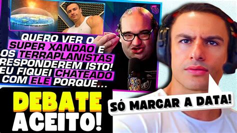 SUPER REACT SUPER XANDÃO REAGINDO AO CONVITE DO DEBATE YouTube