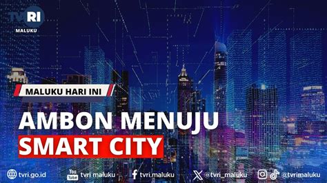 Ambon Menuju Smart City Mhi Youtube