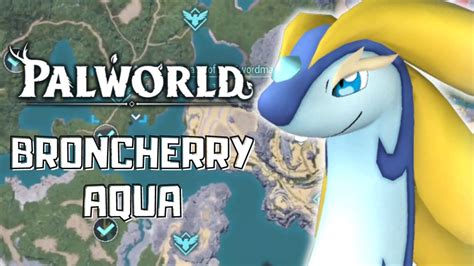 Where To Find Alpha Boss Broncherry Aqua Level 30 Palworld YouTube