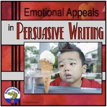 Writing Using Emotional Appeals In Persuasive Writing PowerPoint