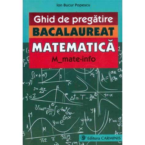 Matematica M Mate Info Ghid De Pregatire Bacalaureat