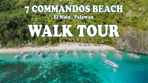 Seven Commandos Beach El Nido Palawan Walking Tour Youtube