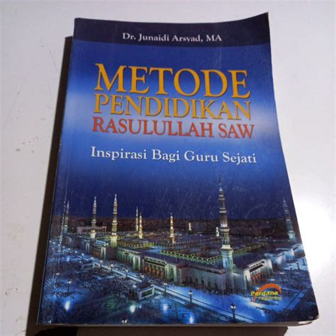 Jual METODE PENDIDIKAN RASULULLAH SAW Inspirasi Bagi Guru Sejati