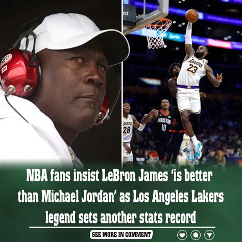 NBA Fans Insist LeBron James Is Better Than Michael Jordan As Los