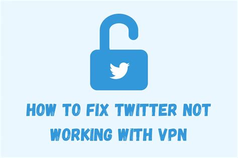 Twitter Not Working With VPN Heres How To Fix It