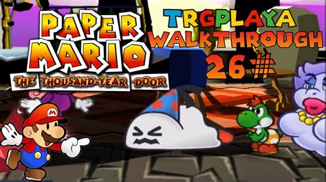 Paper Mario Ttyd Walkthrough Part The Final Battle Ending P