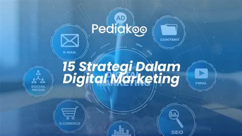 Strategi Dalam Digital Marketing Lengkap Beserta Panduan Pediakoo