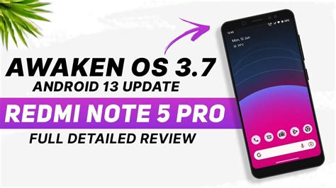 Awaken OS 3 7 For Redmi Note 5 Pro Android 13 Bugs And Features