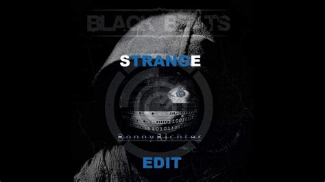 Strange Ronny Richter Edit FREE DL YouTube