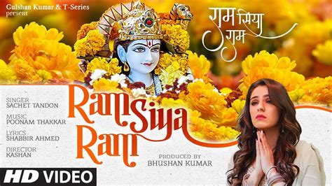 Ram Siya Ram Full Song Sachet Tandon Poonam Thakkar Shabbir Ahmed