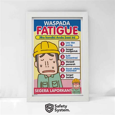 Jual Poster K Safety Waspada Fatigue Kelelahan Burnout Segera Laporkan