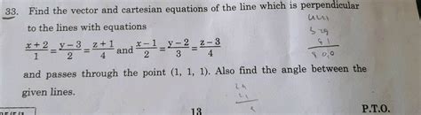 33 Find The Vector And Cartesian Equations Of The Line Which Is