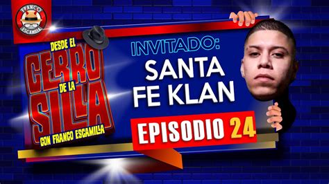 Desde El Cerro De La Silla Con Franco Escamilla Santa Fe Klan Youtube