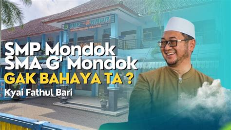 SMP Mondok SMA Gak Mondok Gak Bahaya TA Orasi Ilmiah Wisuda SMP