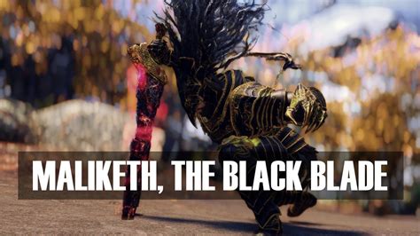 Maliketh The Black Blade Skyrim Armor Weapon And Animation