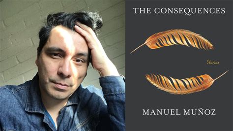 Manuel Muñoz on Writing Through Uncertainty ‹ Literary Hub