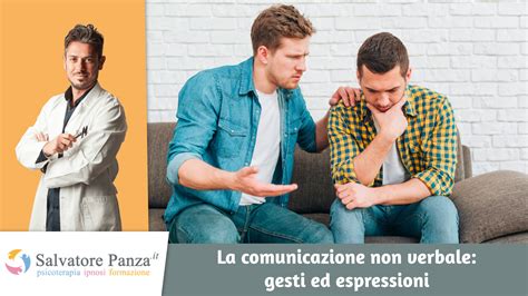 La Comunicazione Non Verbale Gesti Ed Espressioni