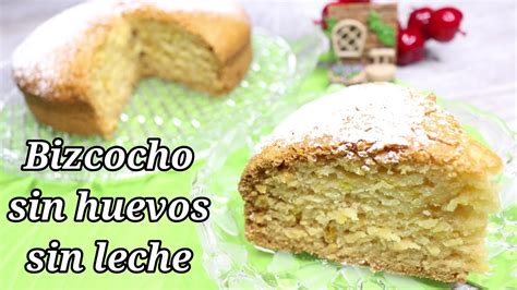 BIZCOCHO SIN HUEVOS SIN LECHE receta fácil YouTube