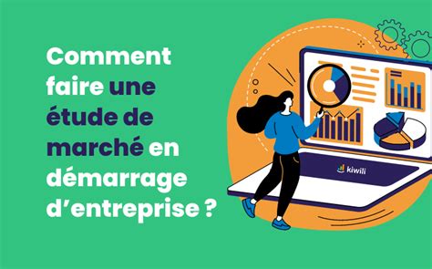 Létude de marché une étape indispensable pour votre entreprise