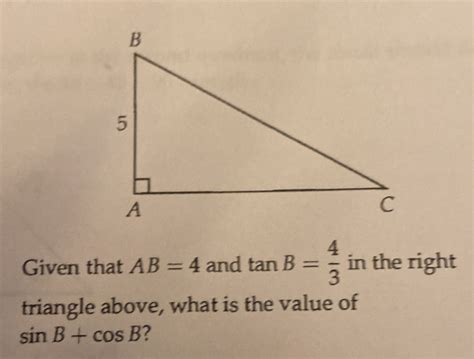 Solved Given That Ab And Tan B In The Right Triangle Above