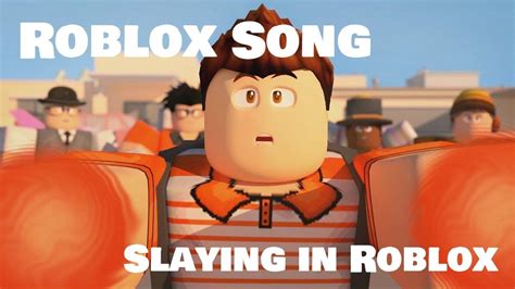 Roblox Song ♪ Slaying In Roblox Roblox Parody Roblox Animation Youtube