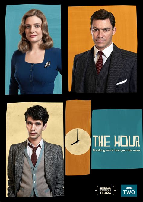 The Hour (2011) Cast and Crew, Trivia, Quotes, Photos, News and Videos ...