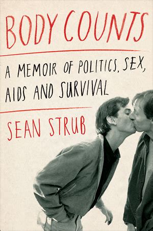 BODY COUNTS A MEMOIR OF POLITICS SEX AIDS AND SURVIVAL Positively