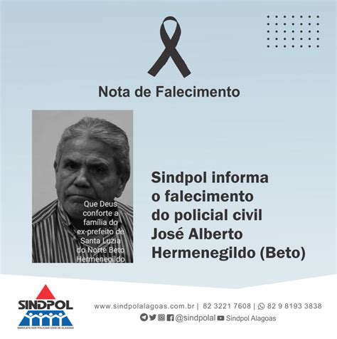 Sindpol Alagoas Sindpol Informa O Falecimento Do Policial Civil Jos