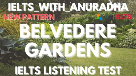 BELVEDERE GARDENS LISTENING TEST WITH ANSWER KEYS Ielts Phagwara