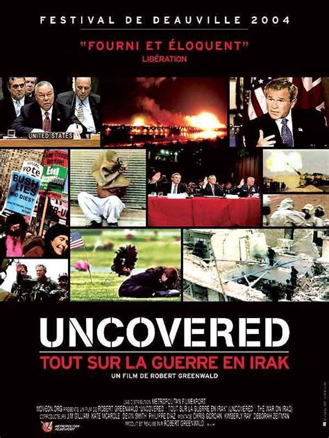 Uncovered Tout Sur La Guerre En Irak Film Documentaire Allocin