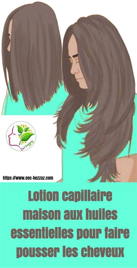 Lotion Capillaire Maison Aux Huiles Essentielles Pour Faire Pousser Les