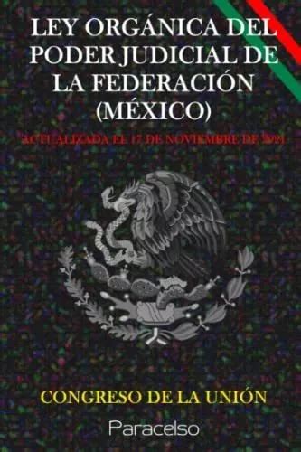 Ley Organica Del Poder Judicial De La Federacion Mexico Meses Sin