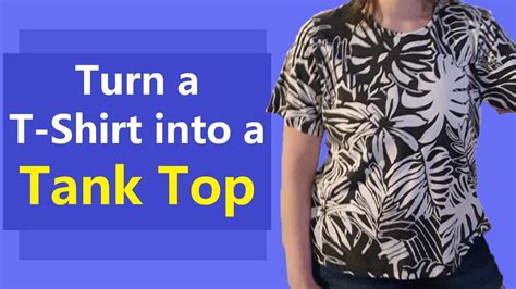 Turn Your T Shirt Into A Tank Top Youtube